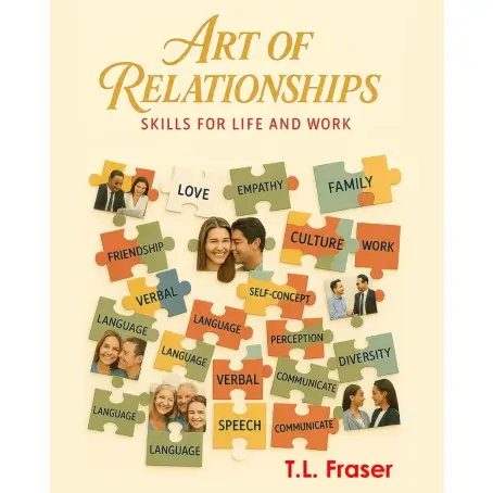 Art of Relationships; Skills for Life and Work